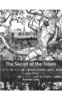 The Secret of the Totem