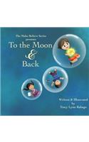 To the Moon & Back