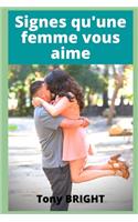 Signes qu'une femme vous aime