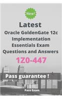 Latest Oracle GoldenGate 12c Implementation Essentials Exam 1Z0-447 Questions and Answers