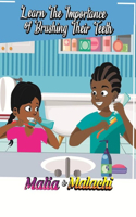 Malia and Malachi Learn the Importance of Brushing their Teeth