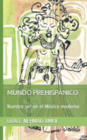 Mundo Prehispánico