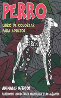 Libro de colorear para adultos - Patrones increíbles Mandala y relajante - Animales míticos - Perro