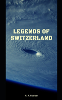 Legends of Switzerland