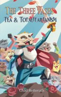 Tea and Totalitarianism