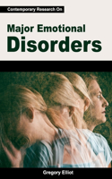 Contemporary Research On Major Emotional Disorders