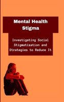 Mental Health Stigma