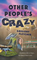 Other People's Crazy