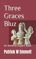 Three Graces Bluz