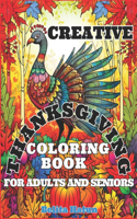 Creative Thanksgiving Coloring Book for Adults and Seniors: Mindful Relaxation