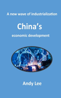 New Wave of Industrialization, China's economic development