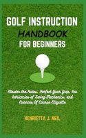 Golf Instruction Handbook for Beginners