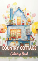 Country Cottage Coloring Book For Adults
