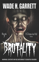 Brutality - Most Sadistic Series on the Market