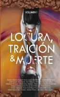 Locura, Traición & Muerte