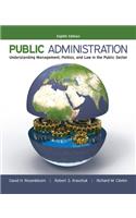 Public Administration: Understanding Management, Politics, and Law in the Public Sector