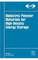 Dielectric Polymer Materials for High-Density Energy Storage