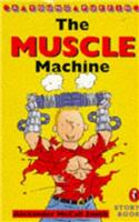 The Muscle Machine (Young Puffin Story Books)