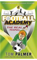 Football Academy: The Real Thing: (3 Football Academy)