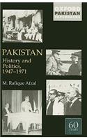Pakistan: History and Politics 1947-1971