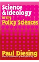 Science and Ideology in the Policy Sciences