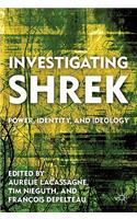 Investigating Shrek
