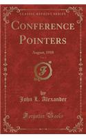 Conference Pointers, Vol. 2: August, 1918 (Classic Reprint)