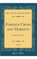 Foreign Crops and Markets, Vol. 63: October 15, 1951 (Classic Reprint)