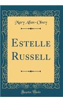 Estelle Russell (Classic Reprint)