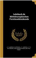 Lehrbuch de Mitteleuropäischen Forstinsektenkunde