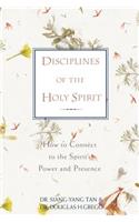 Disciplines of the Holy Spirit