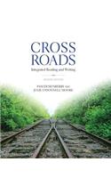 Crossroads: Integrated Reading and Writing: Integrated Reading and Writing