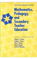 Mathematics, Pedagogy & Secondary Teacher Education