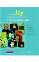 Finding Joy in Teaching Students of Diverse Backgrounds: Culturally Responsive and Socially Just Practices in U.S. Classrooms(English)