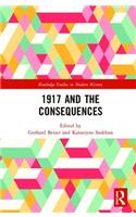 1917 and the Consequences