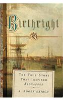 Birthright: The True Story that Inspired Kidnapped