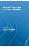 Personal Epistemology and Teacher Education