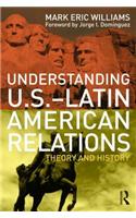 Understanding U.S.-Latin American Relations