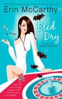Bled Dry: A Tale of Vegas Vampires