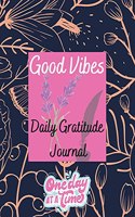 Good Vibes Daily Gratitude Journal