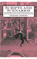 Scripts and Scenarios: The Performance of Comedy in Renaissance Italy