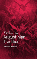Evil and the Augustinian Tradition
