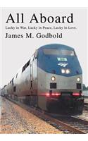 All Aboard: Lucky in War, Lucky in Peace, Lucky in Love.(English)