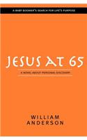 Jesus at 65: A Novel About Personal Discovery