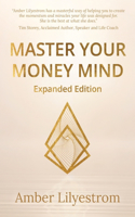 Master Your Money Mind: Expanded Edition