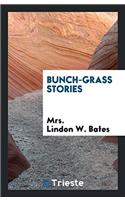 Bunch-Grass Stories