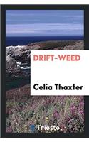 Drift-Weed