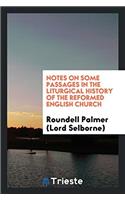 Notes on Some Passages in the Liturgical History of the Reformed English Church