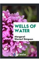 Wells of Water