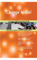 Change Model Complete Self-Assessment Guide